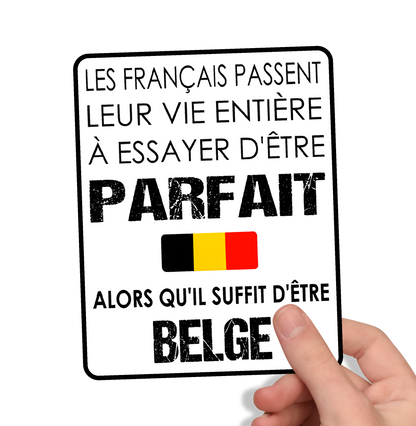 Sticker humour – “Il suffit d’être Belge”
