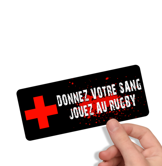 Sticker humour rugby – “Donnez votre sang, jouez au rugby”