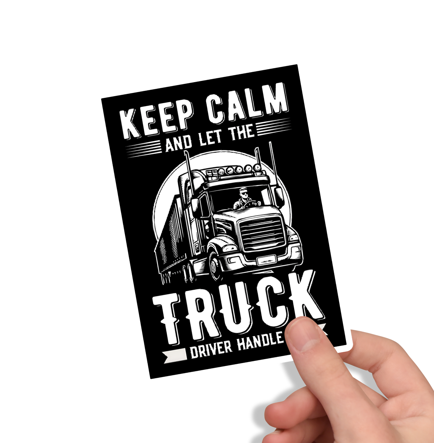 Sticker Routier “Keep Calm and Let the Truck Driver Handle It” – Camion Américain Vintage