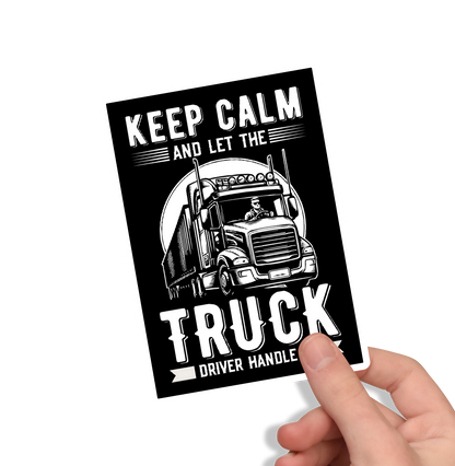 Sticker Routier “Keep Calm and Let the Truck Driver Handle It” – Camion Américain Vintage
